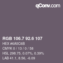 カラーコード: RGB 106.7 92.6 107 | qconv.com