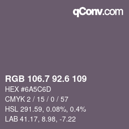カラーコード: RGB 106.7 92.6 109 | qconv.com