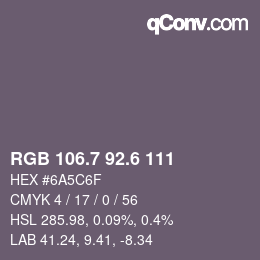 カラーコード: RGB 106.7 92.6 111 | qconv.com