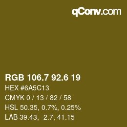 カラーコード: RGB 106.7 92.6 19 | qconv.com