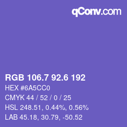 カラーコード: RGB 106.7 92.6 192 | qconv.com