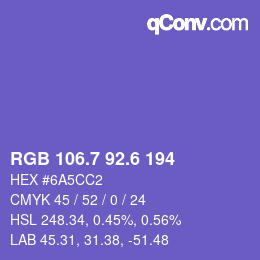 カラーコード: RGB 106.7 92.6 194 | qconv.com