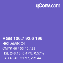 カラーコード: RGB 106.7 92.6 196 | qconv.com
