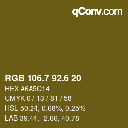 カラーコード: RGB 106.7 92.6 20 | qconv.com