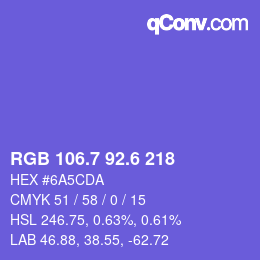 カラーコード: RGB 106.7 92.6 218 | qconv.com