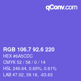 カラーコード: RGB 106.7 92.6 220 | qconv.com