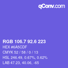カラーコード: RGB 106.7 92.6 223 | qconv.com