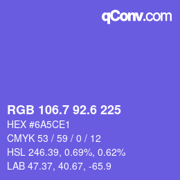 カラーコード: RGB 106.7 92.6 225 | qconv.com