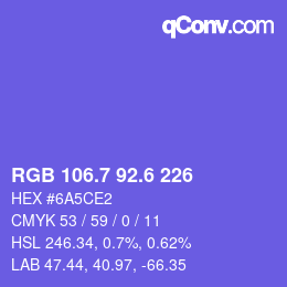 カラーコード: RGB 106.7 92.6 226 | qconv.com