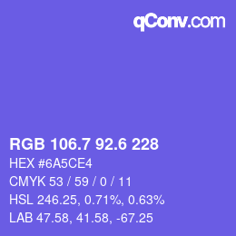 カラーコード: RGB 106.7 92.6 228 | qconv.com
