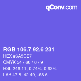 カラーコード: RGB 106.7 92.6 231 | qconv.com