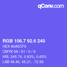 カラーコード: RGB 106.7 92.6 240 | qconv.com