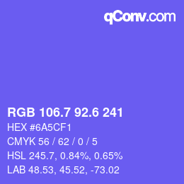 カラーコード: RGB 106.7 92.6 241 | qconv.com