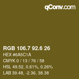 カラーコード: RGB 106.7 92.6 26 | qconv.com