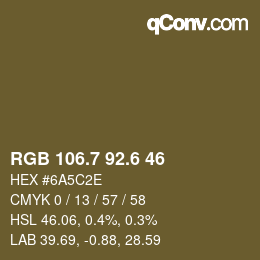 カラーコード: RGB 106.7 92.6 46 | qconv.com