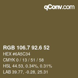 カラーコード: RGB 106.7 92.6 52 | qconv.com