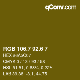 カラーコード: RGB 106.7 92.6 7 | qconv.com