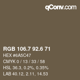カラーコード: RGB 106.7 92.6 71 | qconv.com