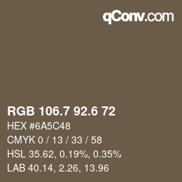カラーコード: RGB 106.7 92.6 72 | qconv.com