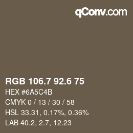 カラーコード: RGB 106.7 92.6 75 | qconv.com