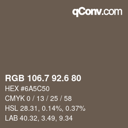 カラーコード: RGB 106.7 92.6 80 | qconv.com