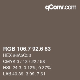 カラーコード: RGB 106.7 92.6 83 | qconv.com