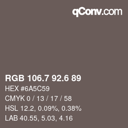 カラーコード: RGB 106.7 92.6 89 | qconv.com