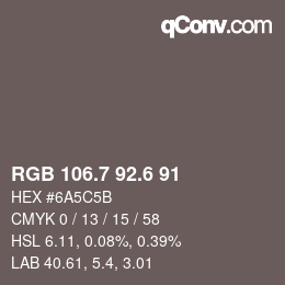 カラーコード: RGB 106.7 92.6 91 | qconv.com