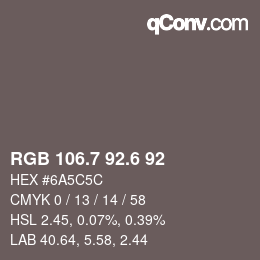 カラーコード: RGB 106.7 92.6 92 | qconv.com