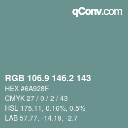 カラーコード: RGB 106.9 146.2 143 | qconv.com