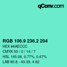 カラーコード: RGB 106.9 236.2 204 | qconv.com