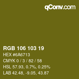 カラーコード: RGB 106 103 19 | qconv.com
