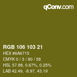 カラーコード: RGB 106 103 21 | qconv.com
