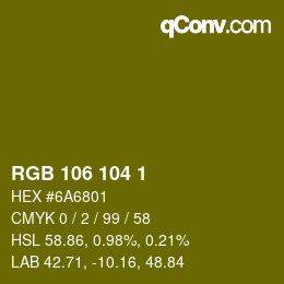 カラーコード: RGB 106 104 1 | qconv.com