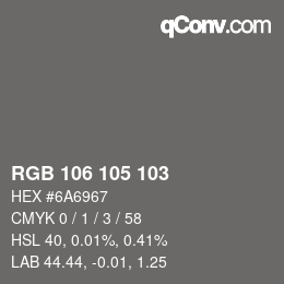 Farbcode: RGB 106 105 103 | qconv.com