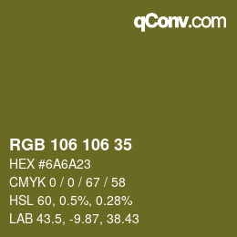 Color code: RGB 106 106 35 | qconv.com