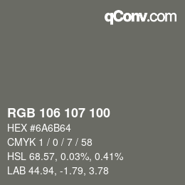 Farbcode: RGB 106 107 100 | qconv.com