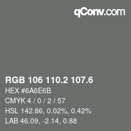 カラーコード: RGB 106 110.2 107.6 | qconv.com