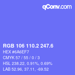 カラーコード: RGB 106 110.2 247.6 | qconv.com