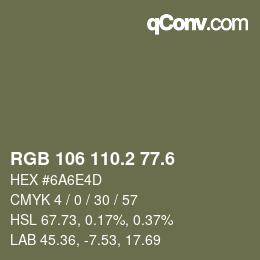 カラーコード: RGB 106 110.2 77.6 | qconv.com