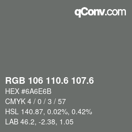 カラーコード: RGB 106 110.6 107.6 | qconv.com
