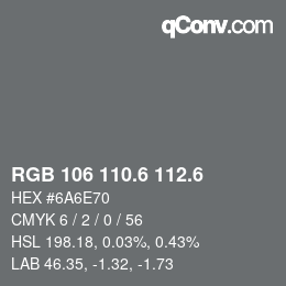 カラーコード: RGB 106 110.6 112.6 | qconv.com