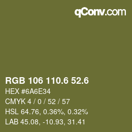 カラーコード: RGB 106 110.6 52.6 | qconv.com