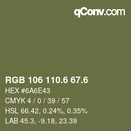 カラーコード: RGB 106 110.6 67.6 | qconv.com