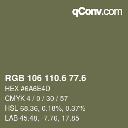 カラーコード: RGB 106 110.6 77.6 | qconv.com