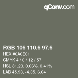 カラーコード: RGB 106 110.6 97.6 | qconv.com