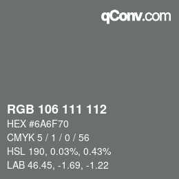 カラーコード: RGB 106 111 112 | qconv.com