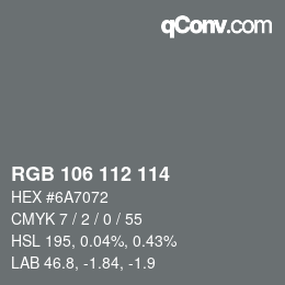 Farbcode: RGB 106 112 114 | qconv.com