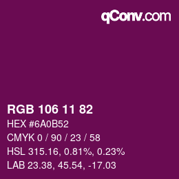 Color code: RGB 106 11 82 | qconv.com