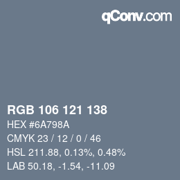 Color code: RGB 106 121 138 | qconv.com